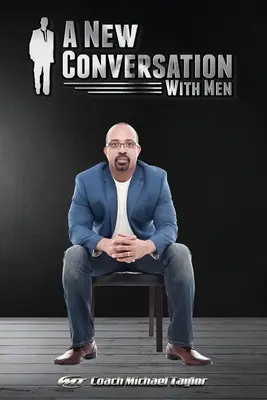 Nový rozhovor s mužmi - A New Conversation With Men