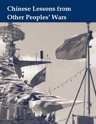 Čínske lekcie z vojen iných národov - Chinese Lessons From Other Peoples' Wars