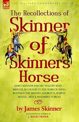 Spomienky Skinnera zo Skinnerovej jazdy - James Skinner a jeho 