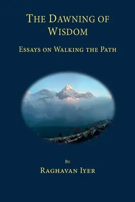 Úsvit múdrosti: Eseje o kráčaní po ceste - The Dawning of Wisdom: Essays on Walking the Path