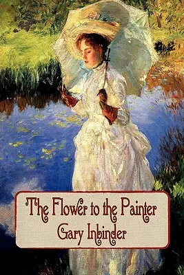 Kvetina pre maliara - The Flower to the Painter