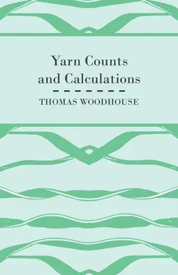 Počty a výpočty priadze - Yarn Counts And Calculations