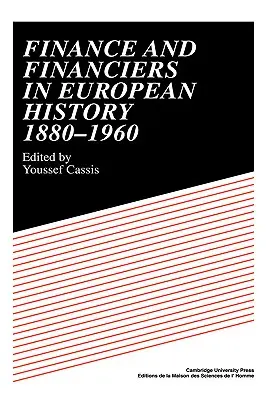 Financie a finančníci v európskych dejinách 1880-1960 - Finance and Financiers in European History 1880-1960