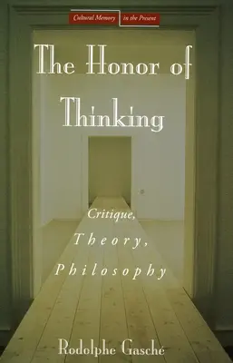 Česť myslieť: Kritika, teória, filozofia - The Honor of Thinking: Critique, Theory, Philosophy
