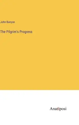 Pokrok pútnika - The Pilgrim's Progress