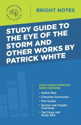 Študijná príručka k dielu Oko búrky a iné diela od Patricka Whitea - Study Guide to The Eye of the Storm and Other Works by Patrick White