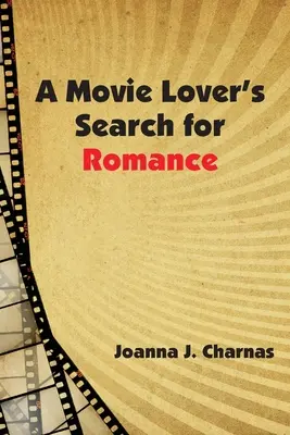 Hľadanie romantiky milovníkom filmov - A Movie Lover's Search for Romance