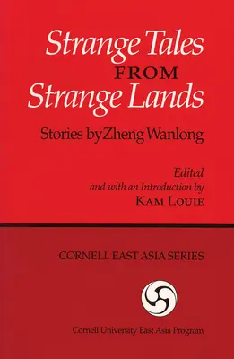Podivné príbehy z cudzích krajín: Príbehy Zheng Wanlong - Strange Tales from Strange Lands: Stories by Zheng Wanlong