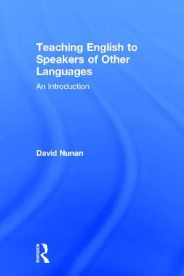 Vyučovanie angličtiny pre používateľov iných jazykov: Úvod do problematiky - Teaching English to Speakers of Other Languages: An Introduction