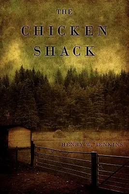 Chata pre kurčatá - The Chicken Shack