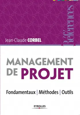 Management de projet: Dizajn: Fondamentaux - Mthodes - Outils. - Management de projet: Fondamentaux - Mthodes - Outils.
