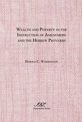 Bohatstvo a chudoba v poučení Amenemopa a v hebrejských prísloviach - Wealth and Poverty in the Instruction of Amenemope and the Hebrew Proverbs