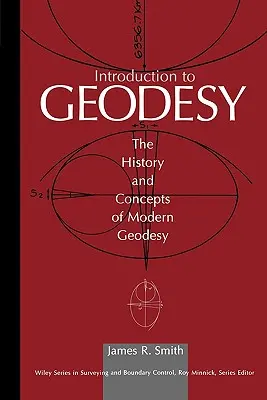 Úvod do geodézie: História a koncepcie modernej geodézie - Introduction to Geodesy: The History and Concepts of Modern Geodesy