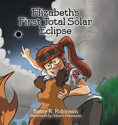 Elizabethino prvé úplné zatmenie Slnka - Elizabeth's First Total Solar Eclipse