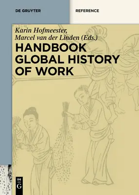 Príručka globálnych dejín práce - Handbook Global History of Work