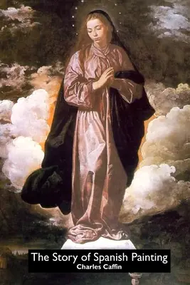 Príbeh španielskeho maliarstva - The Story of Spanish Painting