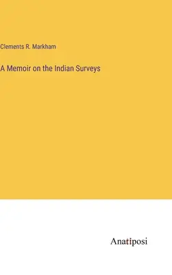 Spomienky na indiánske prieskumy - A Memoir on the Indian Surveys