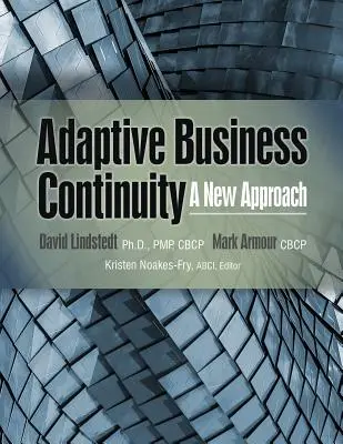 Adaptívna kontinuita podnikania: Nový prístup - Adaptive Business Continuity: A New Approach