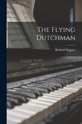Lietajúci Holanďan - The Flying Dutchman