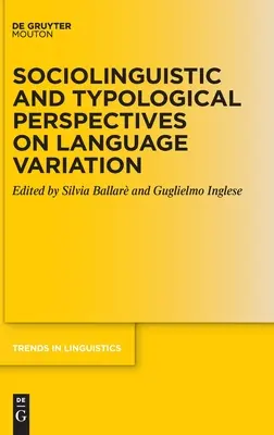 Sociolingvistické a typologické perspektívy jazykových variácií - Sociolinguistic and Typological Perspectives on Language Variation