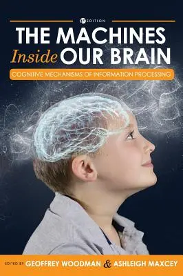 Stroje v našom mozgu: Kognitívne mechanizmy spracovania informácií - Machines Inside Our Brain: Cognitive Mechanisms of Information Processing