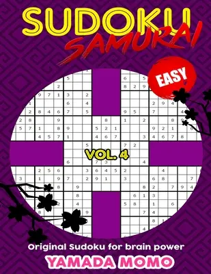 Sudoku Samurai Easy: Original Sudoku For Brain Power Vol. 4: obsahuje 100 hádaniek Sudoku Samurai Easy Level - Sudoku Samurai Easy: Original Sudoku For Brain Power Vol. 4: Include 100 Puzzles Sudoku Samurai Easy Level