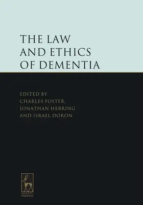 Právo a etika demencie - The Law and Ethics of Dementia