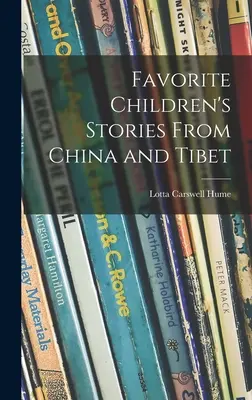 Obľúbené detské príbehy z Číny a Tibetu - Favorite Children's Stories From China and Tibet