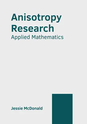 Výskum anizotropie: Aplikovaná matematika - Anisotropy Research: Applied Mathematics