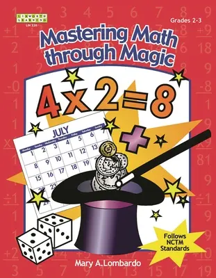 Zvládnutie matematiky prostredníctvom kúziel, 2.-3. ročník - Mastering Math Through Magic, Grades 2-3