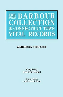 Barbour Collection of Connecticut Town Vital Records [zväzok 50] - Barbour Collection of Connecticut Town Vital Records [vol. 50]