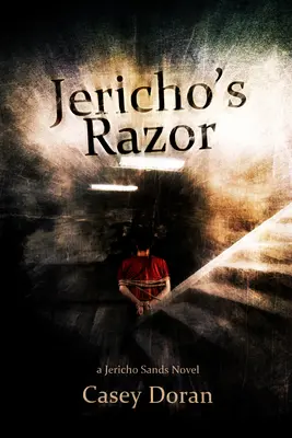 Jerichova britva: Jericho Sands Book 1 - Jericho's Razor: Jericho Sands Book 1