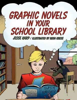 Grafické romány v školskej knižnici - Graphic Novels in Your School Library