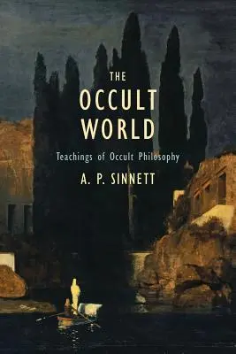 Okultný svet: Učenie okultnej filozofie - The Occult World: Teachings of Occult Philosophy