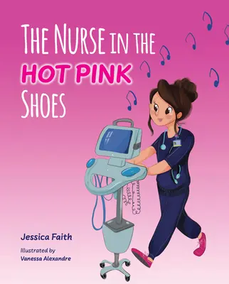 Sestrička v horúcich ružových topánkach - The Nurse in the Hot Pink Shoes