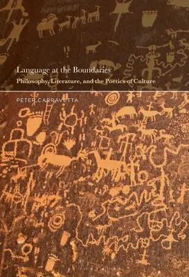Jazyk na hraniciach: Filozofia, literatúra a poetika kultúry - Language at the Boundaries: Philosophy, Literature, and the Poetics of Culture