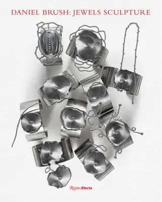 Daniel Brush: Šperky Sochárstvo - Daniel Brush: Jewels Sculpture