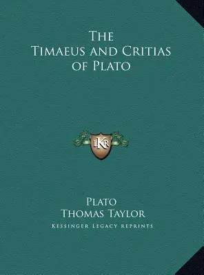 Platónove diela Timaeus a Kritias - The Timaeus and Critias of Plato