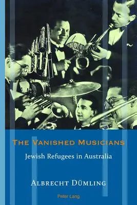 Zmiznutí hudobníci: Židovskí utečenci v Austrálii - The Vanished Musicians: Jewish Refugees in Australia