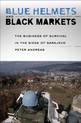 Modré prilby a čierne trhy - Blue Helmets and Black Markets