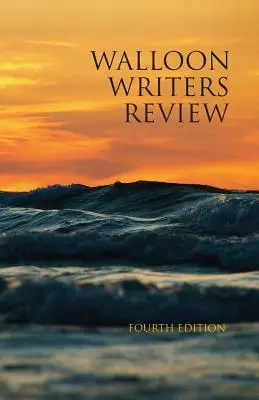 Recenzia valónskych spisovateľov: Štvrté vydanie - Walloon Writers Review: Fourth Edition