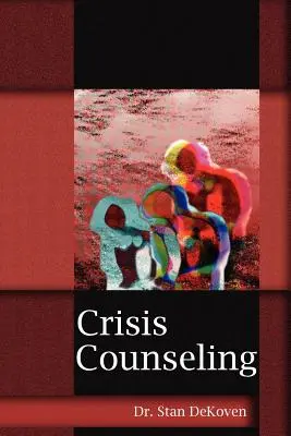 Krízové poradenstvo - Crisis Counseling