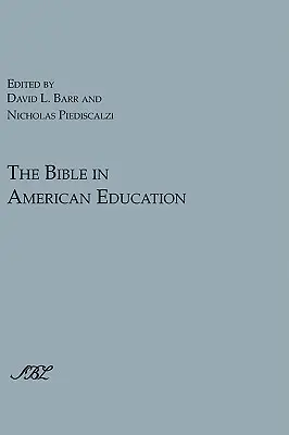 Biblia v americkom vzdelávaní: Od pramennej knihy k učebnici - The Bible in American Education: From Source Book to Textbook