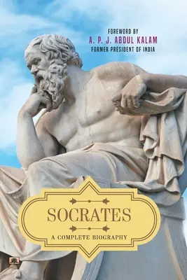 Sokrates: Kompletný životopis - Socrates: A Complete Biography