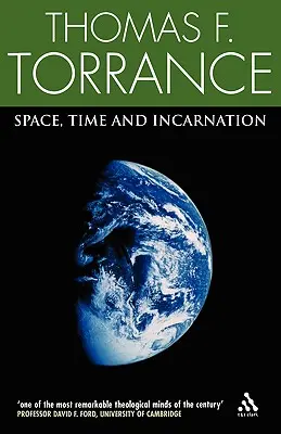 Priestor, čas a vtelenie - Space, Time and Incarnation