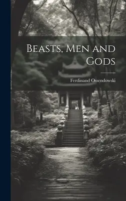 Zvery, ľudia a bohovia - Beasts, Men and Gods