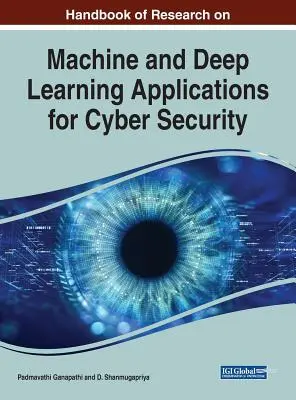 Príručka výskumu aplikácií strojového a hlbokého učenia pre kybernetickú bezpečnosť - Handbook of Research on Machine and Deep Learning Applications for Cyber Security
