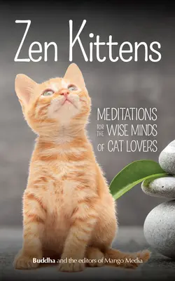 Zenové mačiatka - Zen Kittens