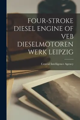 Štvortaktný dieselový motor spoločnosti Veb Dieselmotorenwerk Leipzig - Four-Stroke Diesel Engine of Veb Dieselmotorenwerk Leipzig
