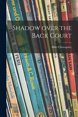 Tieň cez zadné ihrisko - Shadow Over the Back Court
